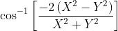 \cos ^{-1}\left [ \frac{-2\left ( X^{2}-Y^{2} \right )}{X^{2}+Y^{2}} \right ]